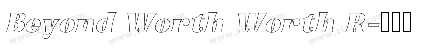Beyond Worth Worth R字体转换